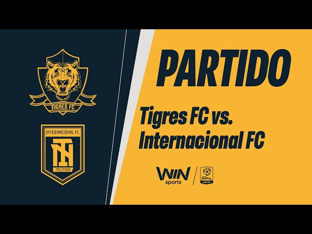 🔴TIGRES VS. INTERNACIONAL FC | TORNEO BETPLAY DIMAYOR 2026-2 | FECHA 12