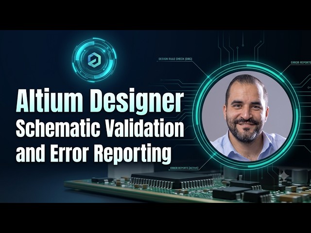 9 Altium Designer Schematic Validation and Error Reporting