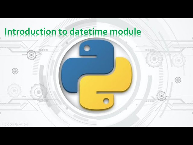 55.Complete Python Basics for Automation - Introduction to datetime module