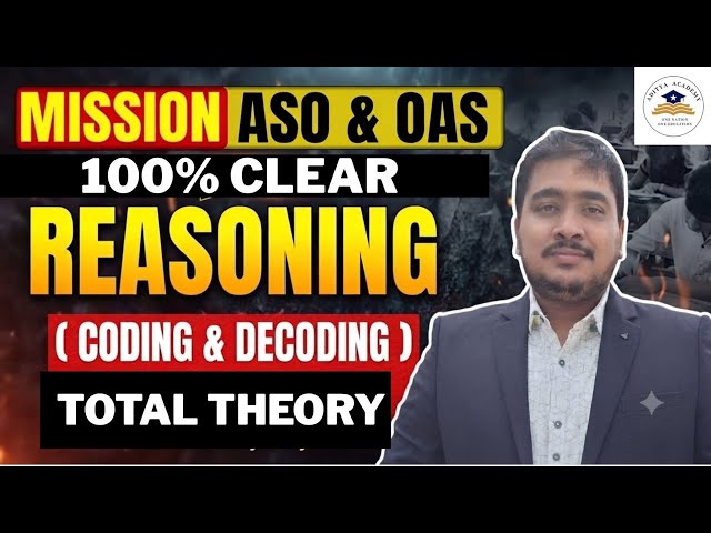 REASONING ( CODING & DECODING) . OPSC OAS/ASO/CGL 