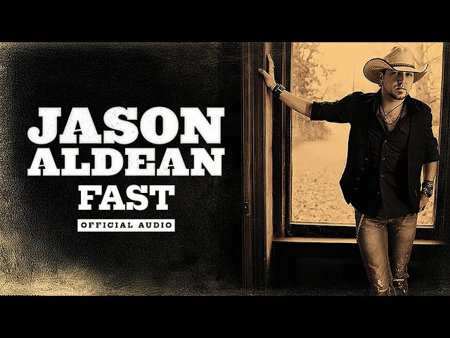 Jason Aldean - Fast (Official Audio)