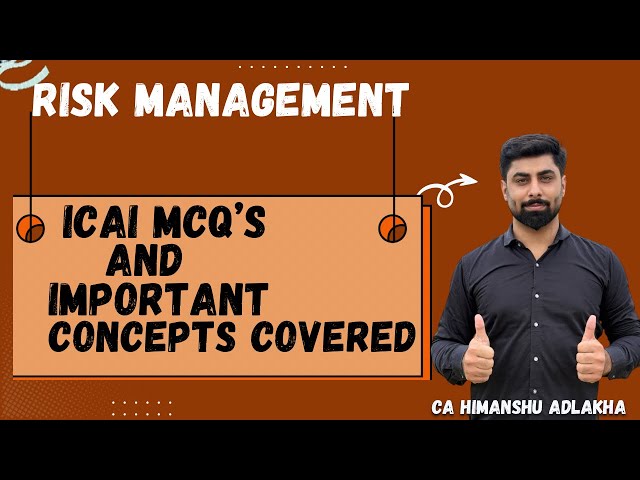 MCQs & Important concepts | SET C | Risk Management | 11 Pages |  | CA Himanshu Adlakha (AIR 35,48)