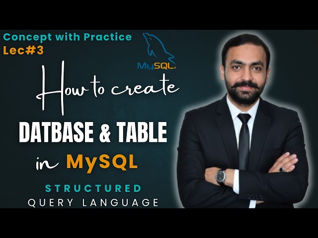 How to create a Database and Table in MySQL | SQL Full Course | Lec-3