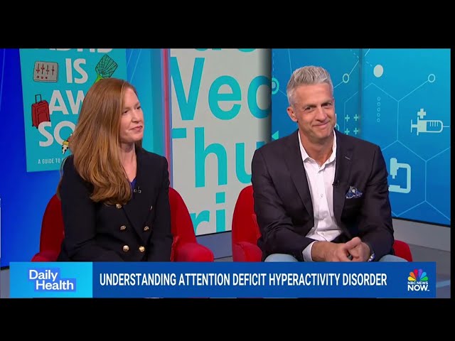 NBC News with Marcy Caldwell｜Understanding Attention-Deficit/Hyperactivity Disorder (ADHD) Part 2