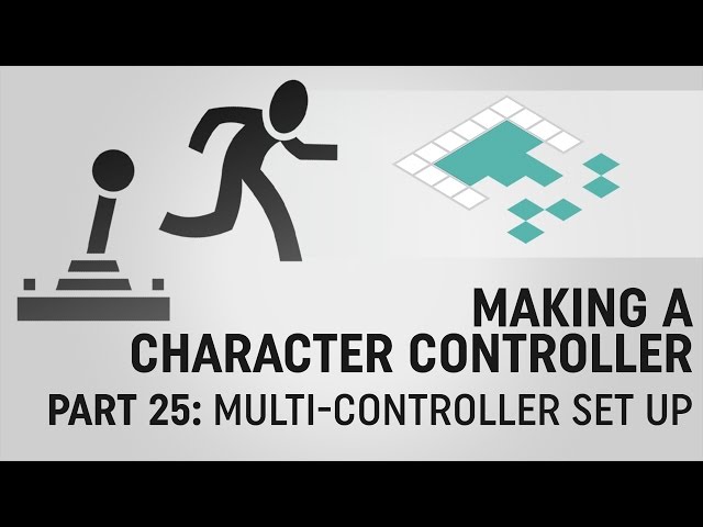 Making a Character Controller, Part 25: Scenes with Multiple Controllers
