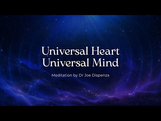 "Universal Heart, Universal Mind" Meditation – Dr Joe Dispenza and Mei-lan  Live in Dallas