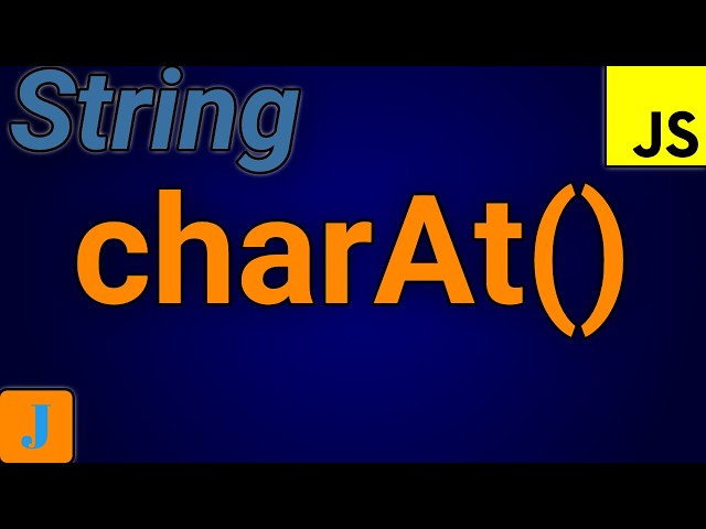 JavaScript String charAt Method