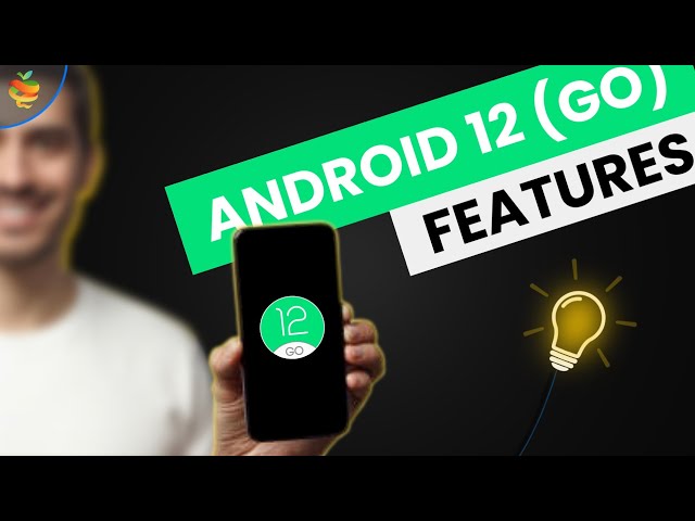Android 12 (Go edition) features | Mr. Green Apple | 2021