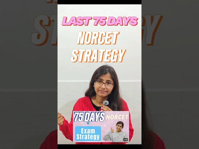 75 Days Strategy | Crack NORCET10 | complete study plan #norcet #exam