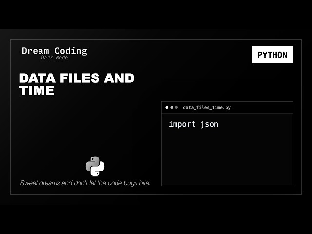Python Data Files and Time | Python Syntax to Fall Asleep To