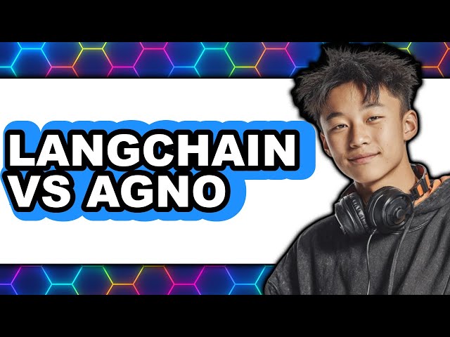 LangChain vs Agno - Which Is Better?