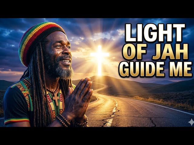 LIGHT OF JAH, GUIDE ME | Powerful Emotional Reggae Gospel  Song For Guidance & Protection