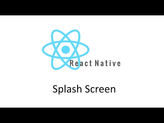 React Native Project: Splash Screen
