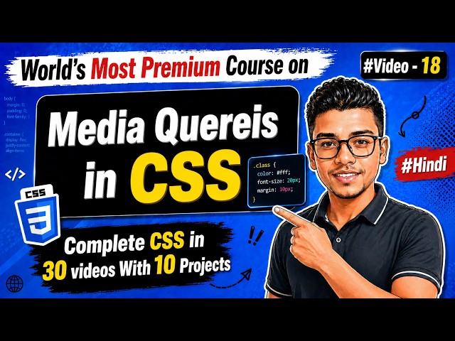 CSS Media Queries Explained | Responsive Web Design | #Video 18