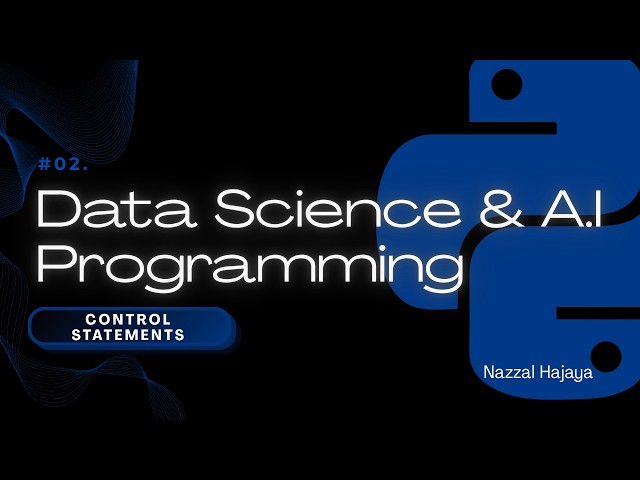 Data Science & A.I Programming - Python (Chapter 3) || برمجة علوم البيانات والذكاء الإصطناعي