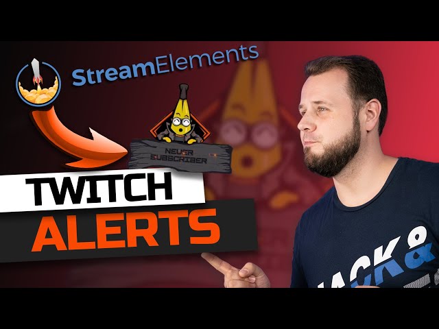 TWITCH ALERTS für Follower, Subscriber, Donation mit StreamElements und OBS