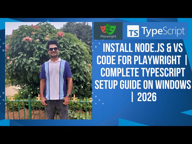 Install Node.js & VS Code for Playwright | Complete TypeScript Setup Guide on Windows | 2026
