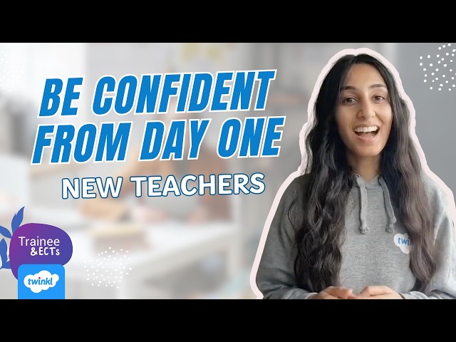 Your First Week as a Teacher: Tips Every Trainee & ECT Needs