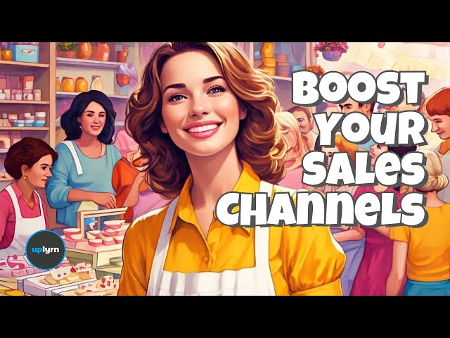 Expert Reveals the Best Sales Channels for Rapid Growth!