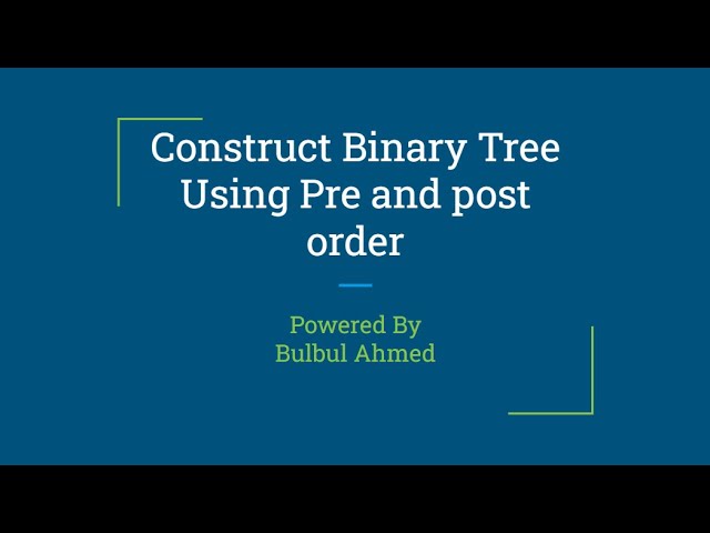 Construct Binary Tree From Pre-order and Post-Order Bangla