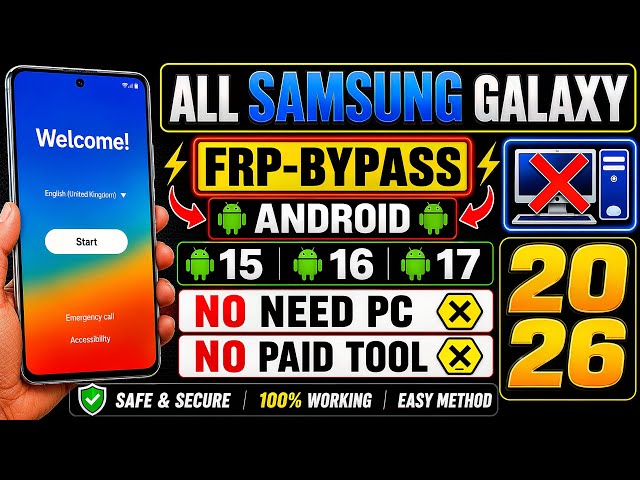 Complete! : Samsung FRP Bypass 2026 🔥 Android 14/15/16/17 | Google Lock Recovery | No PC
