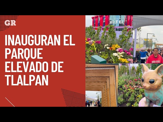Tlalpan Elevated Park Inaugurated in Mexico City
