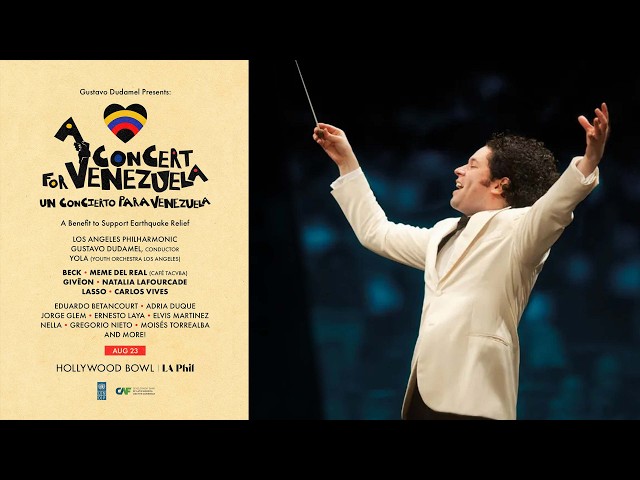 A Concert for Venezuela with Gustavo Dudamel, the LA Phil and more || Aug 23, 2026