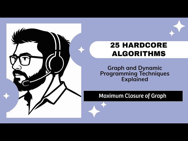 10. Maximum Closure of a Graph Algorithm (Java)