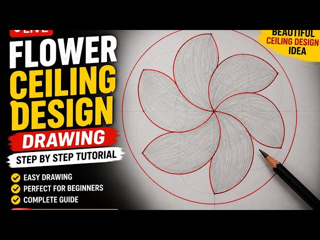 Beautiful Flower False Ceiling Design Drawing | Step-by-Step Easy Flower Ceiling Design Drawing