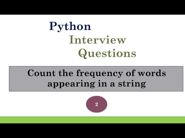 INTERVIEW QUESTION - Count the frequency of words appearing in a string Using Python