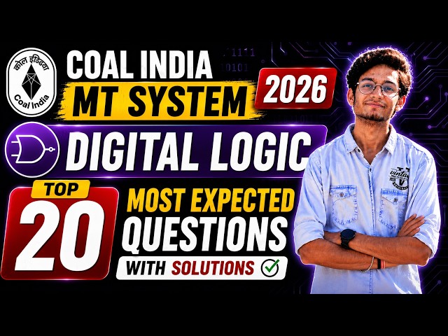 Coal India MT System 2026 | Digital Logic | Top 20 Most Expected Questions with Solutions