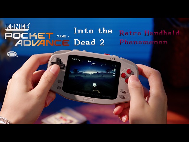 KONKR Pocket ADVANCE Gaming Experience:Into the Dead 2