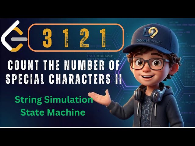 LeetCode 3121 : Count the Number of Special Characters II | String | State Machine | @DCodeThought