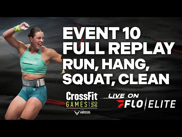 The 2026 CrossFit Games Women's Individual Event 10 Replay | Run, Hang, Squat, Clean