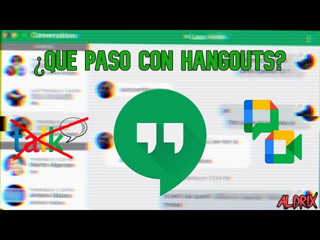 LA HISTORIA de HANGOUTS 🟩 [2013-2022]