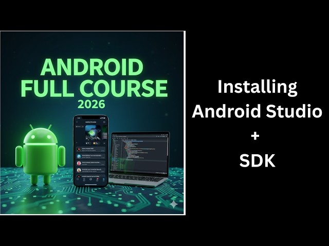(340) Installing Android Studio + Android SDK | Complete Setup Guide | Android Course