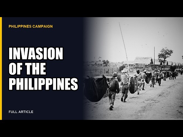 Philippines Campaign: Japan's Invasion of the Pacific - Narrated Wikipedia Article