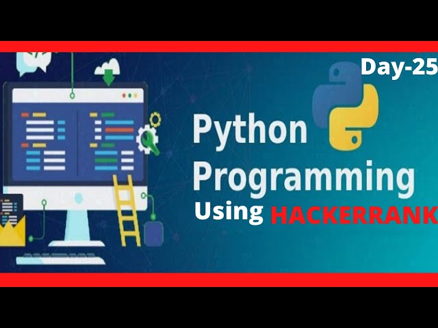 PYTHON BASIC PROBLEMS SOLUTIONS(HACKERRANK) Day-25LEARN CODING EASILY. HOW TO BECOME GOOD PROGRAMMER