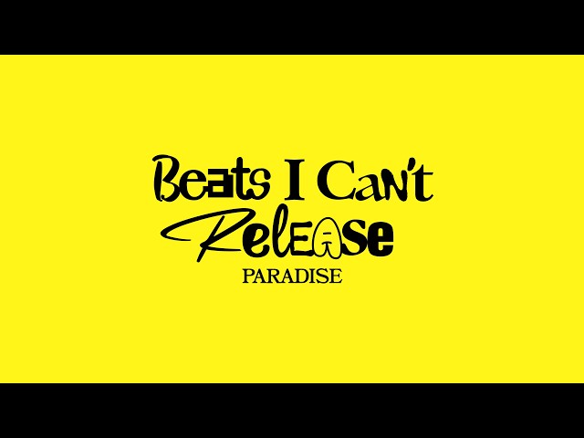 Paradise [Beats I Can't Release - Wukileak]