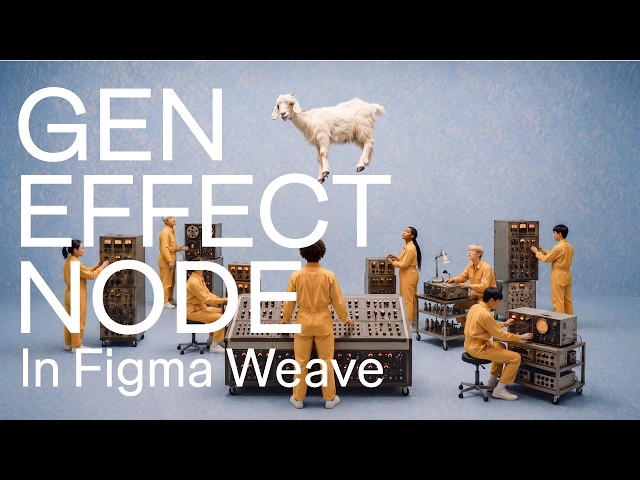 Vibe Code Your Own Effects in Figma Weave | Gen Effect Node