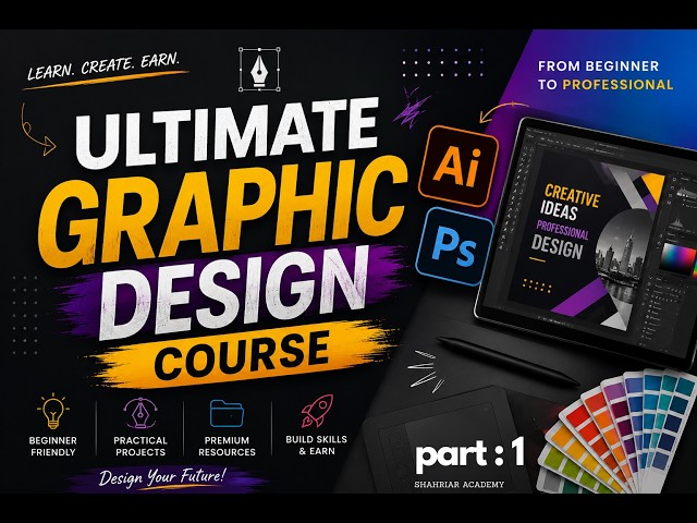🎨 Ultimate Graphic Design Course 2026 | Class 01