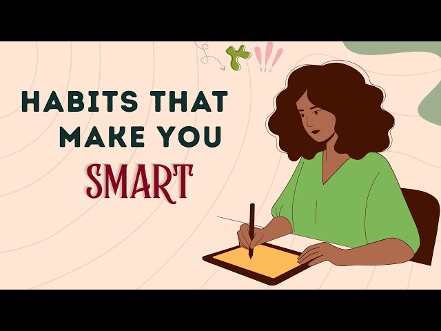 Habits That Change How You Think.