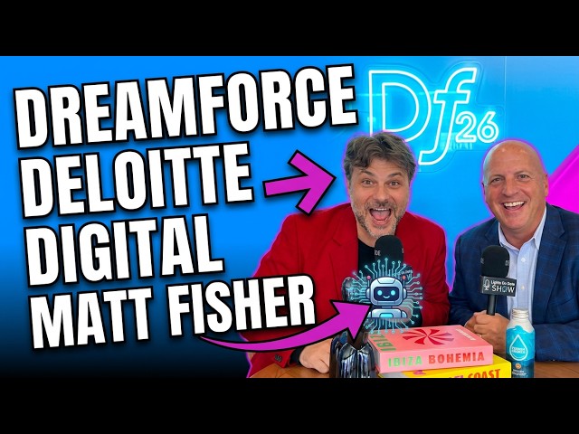 Dreamforce 2026: Embedding AI Into Workflows with Deloitte Digital CTO Matt Fisher