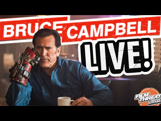 BRUCE CAMPBELL LIVE INTERVIEW + MUTINY + INSIDIOUS + THE SUMMER OF SUCK! | Film Threat Livecast