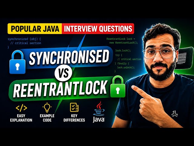 Difference between Synchronized vs ReentrantLock | Important Java interview Question