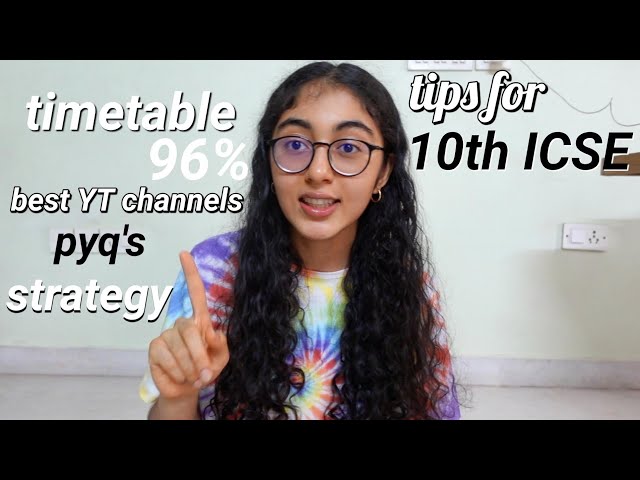 tips for icse class 10 ( 96% marks, timetable, strategy, best resources, notes)
