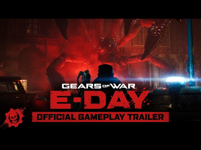 Gears of War: E-Day | Official Gameplay Trailer