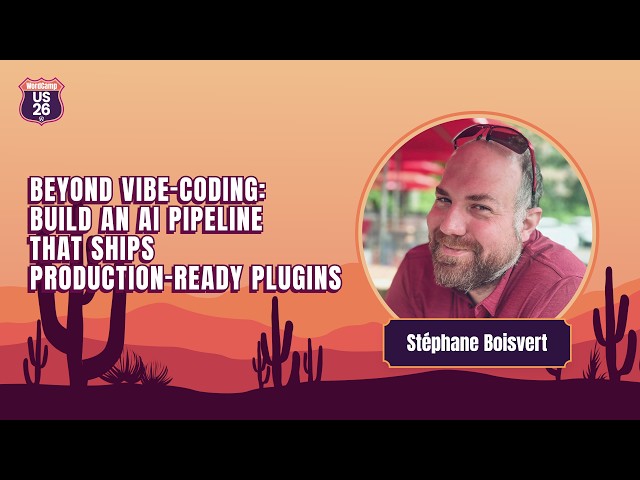 Beyond Vibe-Coding: Build an AI Pipeline That Ships Production-Ready Plugins | Stephane Boisvert