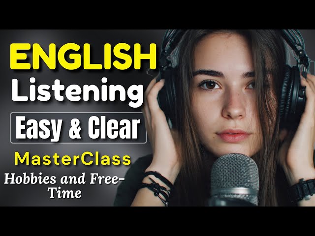 Improve English Fluency (B1/B2) | Discussing Hobbies and Free-Time Activities | Intermediate Podcast