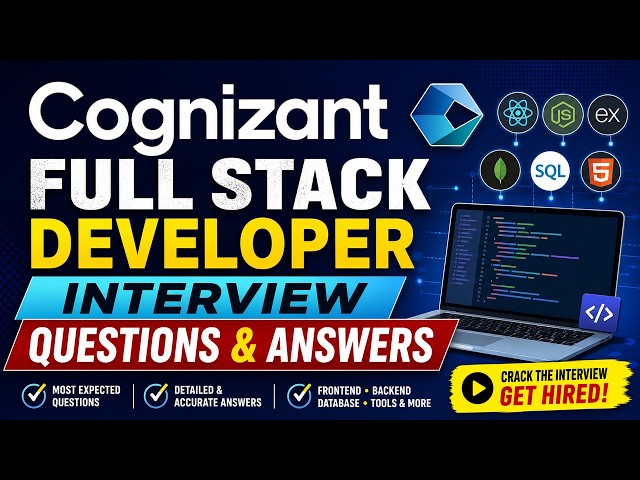Cognizant Full Stack Developer Interview Questions & Answers